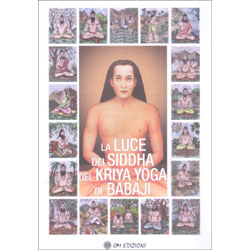 La Luce dei Siddha del Kriya Yoga di Babaji