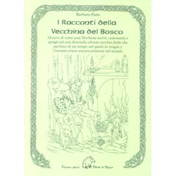 I Racconti della Vecchina del Boscoovvero di come una Vecchina narrò...