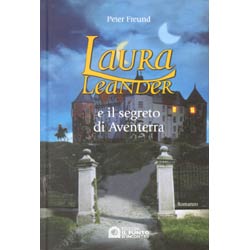 Laura Leander e il segreto di AventerraPrimo libro