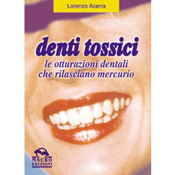 Denti tossici