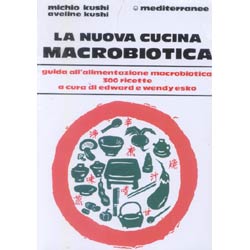 La Nuova Cucina Macrobioticaguida all'alimentazione macrobiotica - con 300 ricette