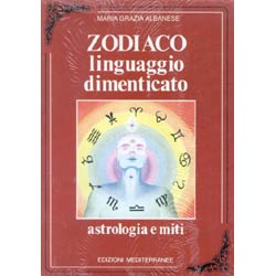 Zodiaco Linguaggio DimenticatoAstrologia e miti