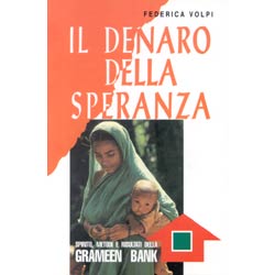 Il Denaro della Speranza  La Grameen Bank