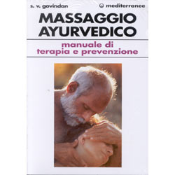 Massaggio AyurvedicoManuale di terapia e prevenzione