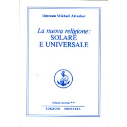 La Nuova Religione Solare ed Universale vol.1°Opera Omnia O. M. Aivanhov vol.23