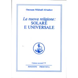 La Nuova Religione Solare ed Universale vol.2°Opera Omnia O. M. Aivanhov vol.24