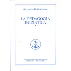 La Pedagogia Iniziatica - vol.1Opera Omnia O. M. Aivanhov vol.27