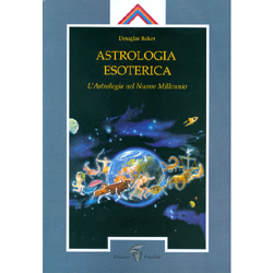 Astrologia EsotericaL'astrologia nel Nuovo Millennio