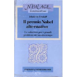 Il Premio Nobel Alternativole soluzioni per i grandi problemi del nostro tempo