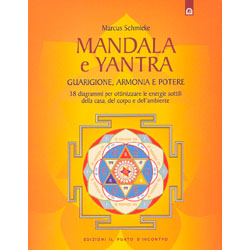Mandala e Yantra Guarigione Armonia Potere 38 diagrammi per ottimizzare le energie sottili
