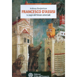 Francesco d'Assisi lo Yogin dell'Amore Universale