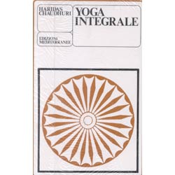 Yoga Integralelo Yoga di Sri Aurobindo