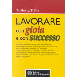 Lavorare con Gioia e con Successo