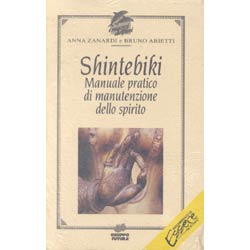ShintebikiManuale pratico di manutenzione dello spirito 