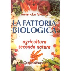 La Fattoria BiologicaAgricoltura secondo natura