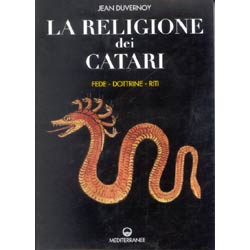 La Religione dei CatariFede, dottrine, riti 