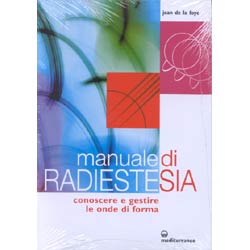 Manuale di RadioestesiaConoscere e gestire le onde di forma