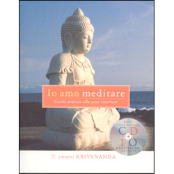 Io Amo Meditare (+CD)Guida pratica alla pace interiore