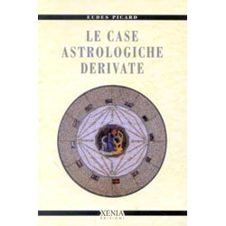 Le case astrologiche derivate