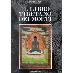 Il Libro Tibetano dei MortiDottrine segrete e mondi trascendenti