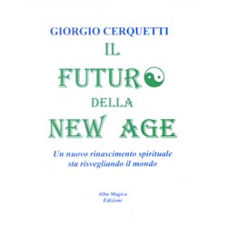 Il Futuro della New Age - (R)Un nuovo rinascimento spirituale sta risvegliando il mondo