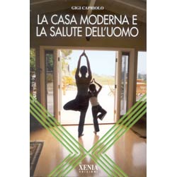 La Casa Moderna e la Salute dell'Uomo