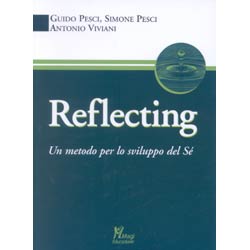 Reflecting: un metodo per lo sviluppo di sè