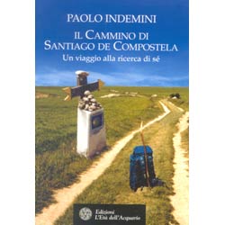 Il cammino di Santiago De Compostelaun viaggio alla ricerca di sè