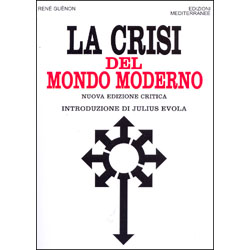 La Crisi del Mondo ModernoIntroduzione di Julius Evola