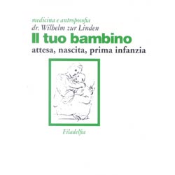 Il tuo bambinoattesa, nascita, prima infanzia