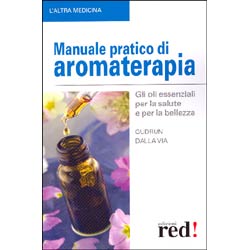 Manuale pratico di Aromaterapia