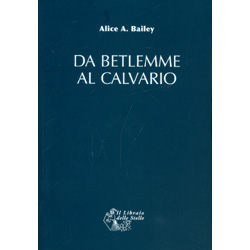 Da Betlemme al Calvario