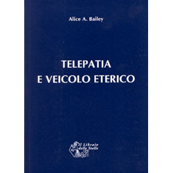 Telepatia e Veicolo Eterico