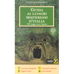 Guida ai luoghi misteriosi d'Italia