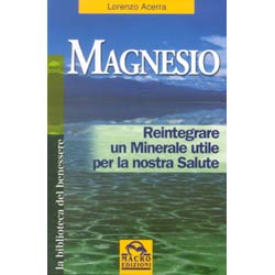 Magnesioreintegrare un minerale utileper la nostra salute