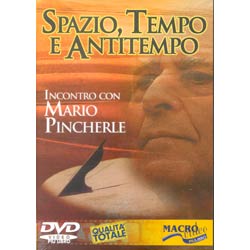 Spazio, Tempo, AntitempoIncontro con Mario Pincherle