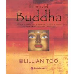 Il libro del Buddhai Buddha, le benedizioni, le preghierele pratiche rituali per avereamore saggezza e guarigione