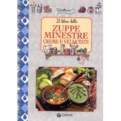 Il libro delle Zuppe minestrecreme e vellutate