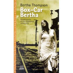 Box-Car Berthaautobiografia di una vagabonda americana