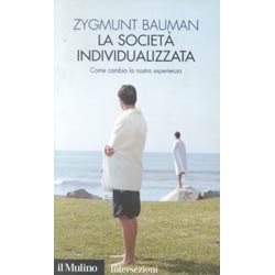 La Società Individualizzatacome cambia la nostra esperienza