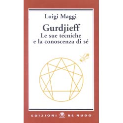 Gurdjieff le sue tecnichee la conoscenza di sè