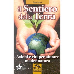 Il sentiero della Terraazioni e riti per aiutare madre natura