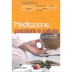 Meditazione, passioni e salute