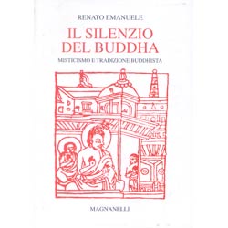 Il silenzio del Buddhamisticismo e tradizione buddista