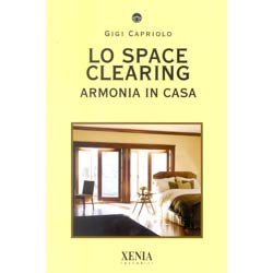 Lo Space ClearingArmonia in casa