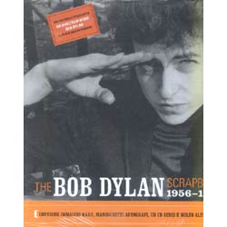 The Bob Dylan Scrapbook 1956-1966Con cd audio immagini e molto altro