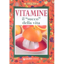 Vitamine - Il succo della vita