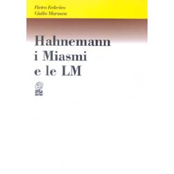 Hahnemann i Miasmi e le Diluizioni LM
