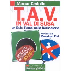 TAV (T.A.V.) in Val di SusaUn buio tunnel per la democrazia