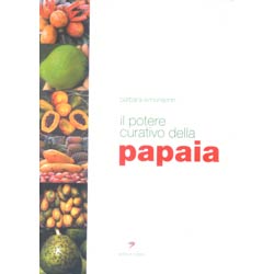 Il potere curativo della Papaia